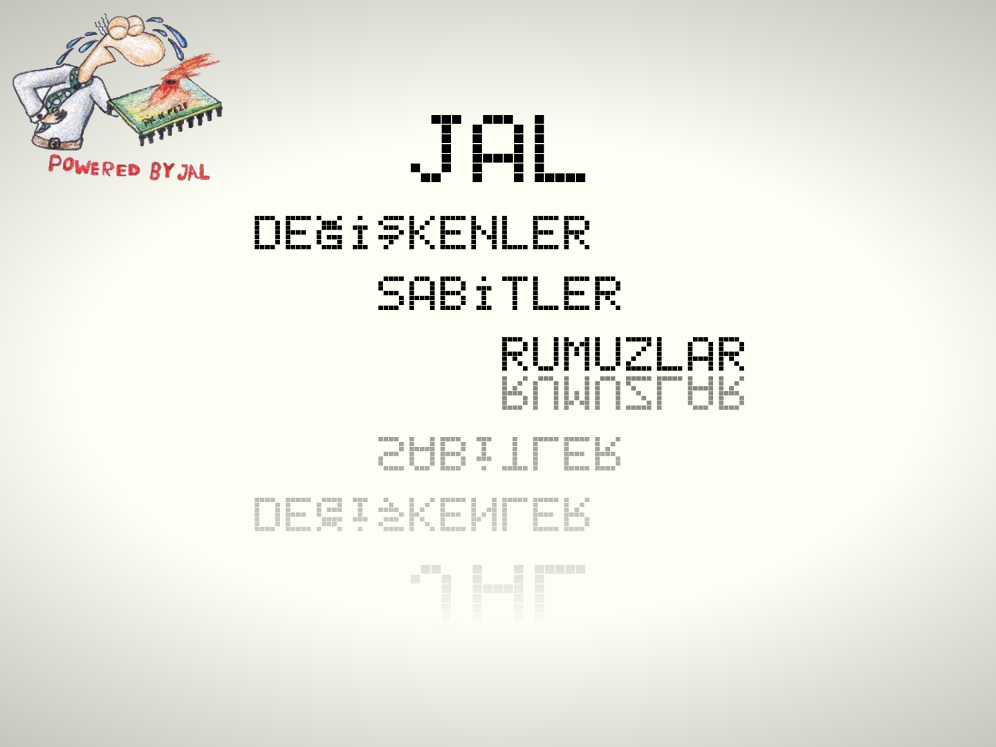 JAL 2. Değişkenler, Sabitler ve Rumuzlar (Alias)