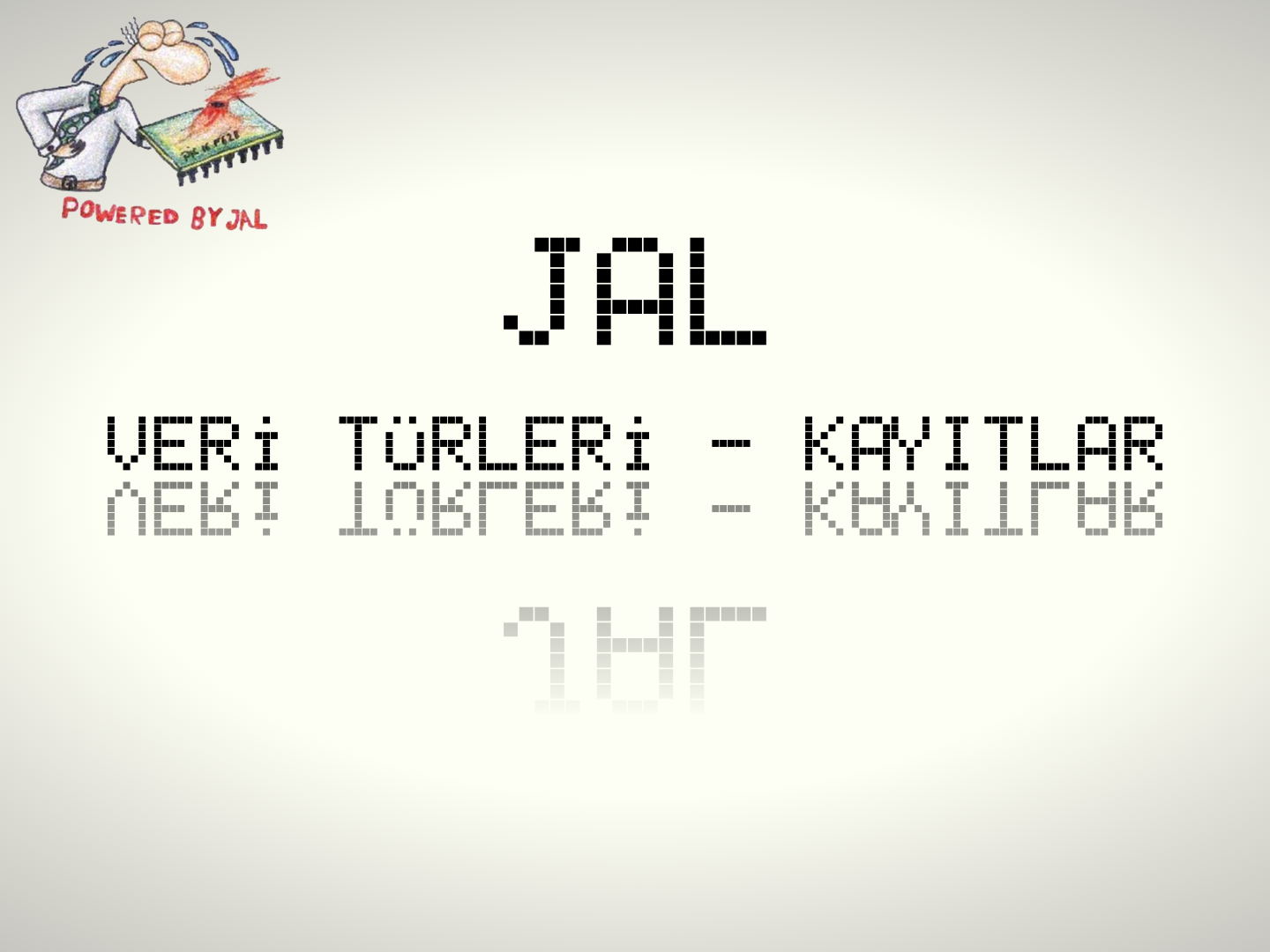 JAL 2.3. Kayıtlar (Records)